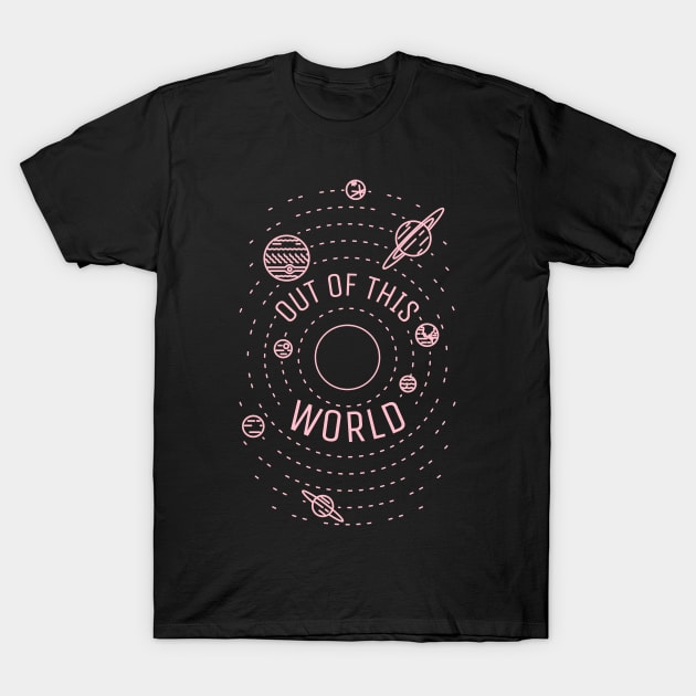 out of the world T-Shirt by crazytshirtstore